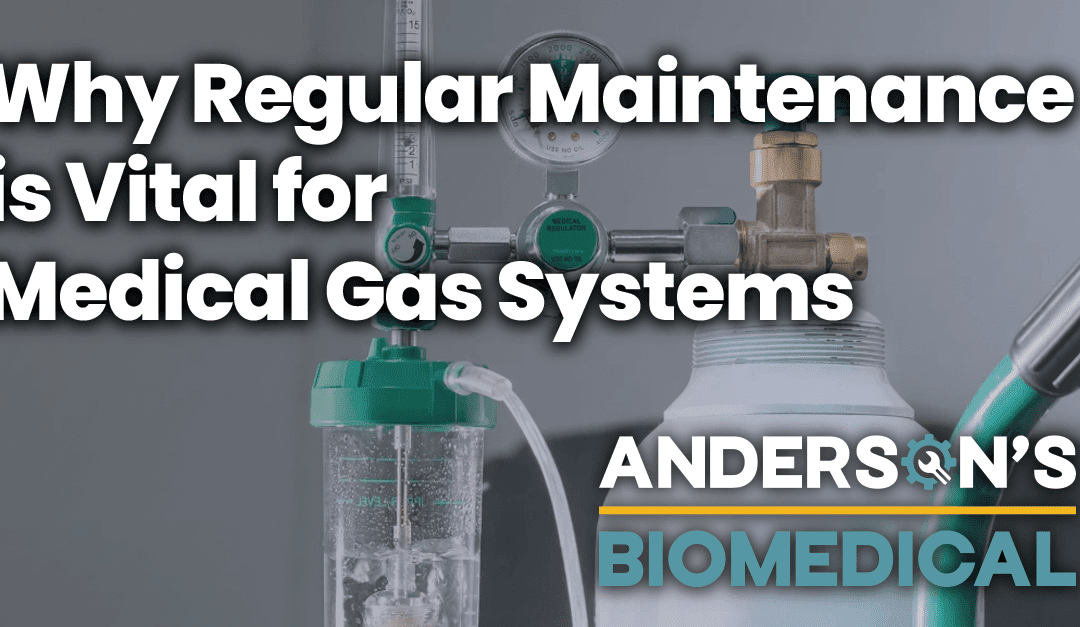 Why Regular Maintenance is Vital for Medical Gas Systems